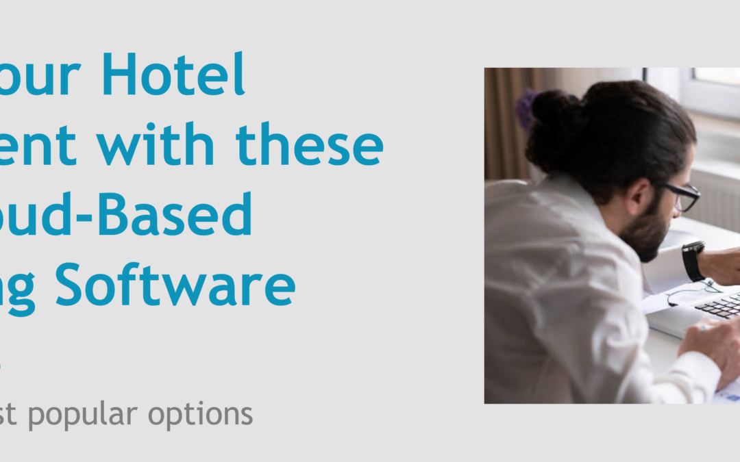 Elevate Your Hotel Management Finances with These 5 Best Cloud-Based Accounting Software for Hotels