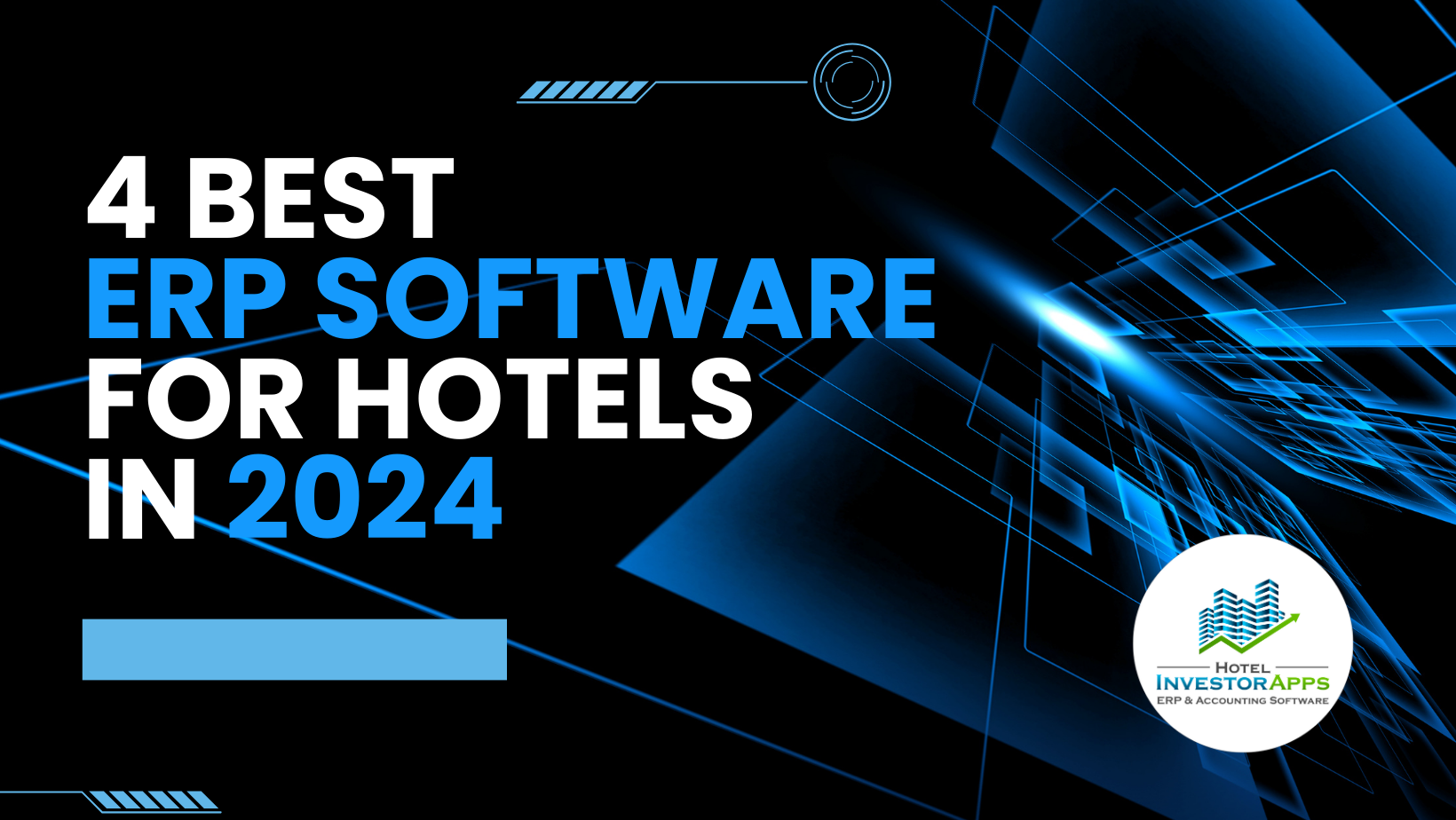 4 Best ERP Software for Hotels in 2024