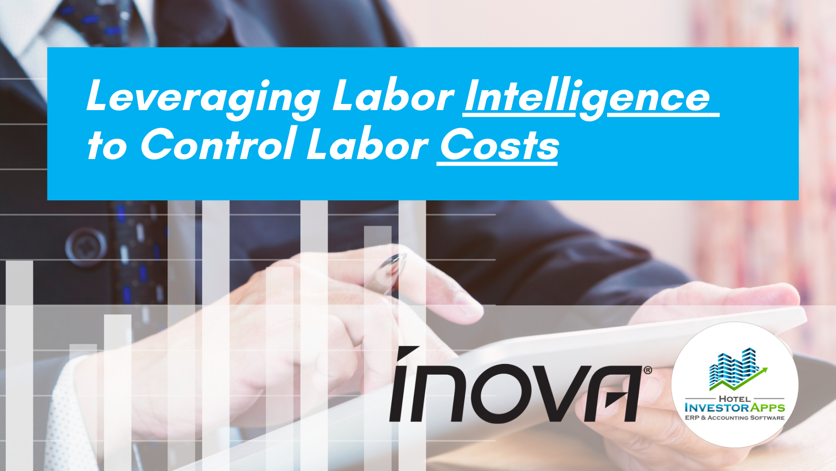 Leveraging Labor Intelligence to Control Labor Costs