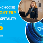 How to Choose the Right ERP for Hospitality [+ Free Checklist]