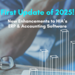 First Update of 2025 – Enhancements to HIA’s ERP & Accounting Software