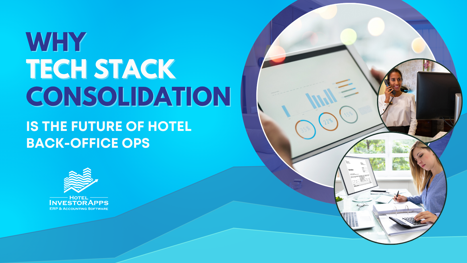 Why Tech Stack Consolidation is the Future of Hotel Back-Office Ops